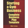 Starting a Gym Business: Complete Business Plan Template