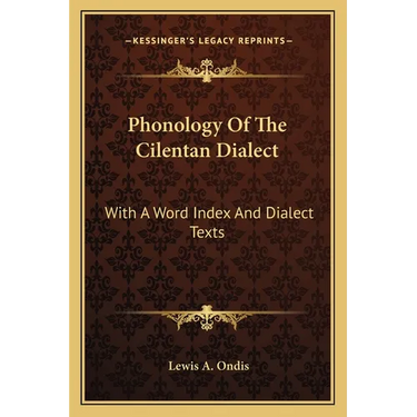Phonology Of The Cilentan Dialect: With A Word Index And Dialect Texts