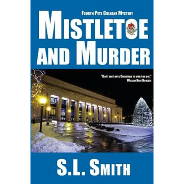 Mistletoe and Murder: The Fourth Pete Culnane Mystery