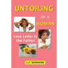 Untoiling of a Woman: Love Letter to the Father