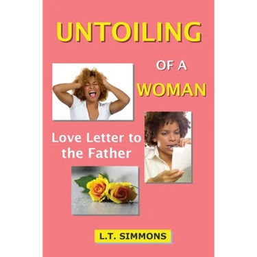 Untoiling of a Woman: Love Letter to the Father