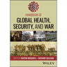 Handbook of Global Health, Security, and War