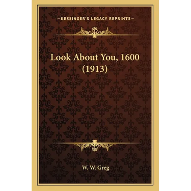 Look About You, 1600 (1913)