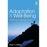Adaptation and Well-Being: Meeting the Challenges of Life