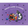Buddy Learns to Foster: A Letting Go Story