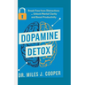 Dopamine Detox: Break Free from Distractions _ Unlock Mental Clarity and Boost Productivity.