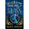 Unicorn of Glass