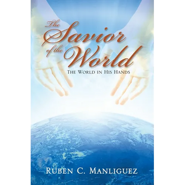 The Savior of the World: The World in His Hands