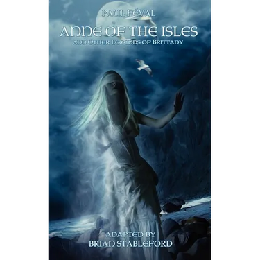 Anne of the Isles and Other Legends of Brittany