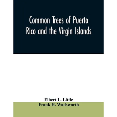 Common trees of Puerto Rico and the Virgin Islands