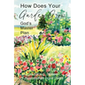 How Does Your Garden Grow: God's Master Plan