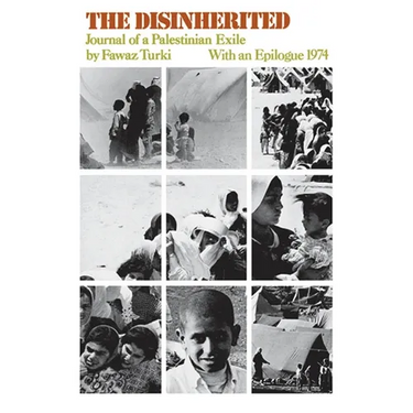 The Disinherited: Journal of a Palestinian Exile