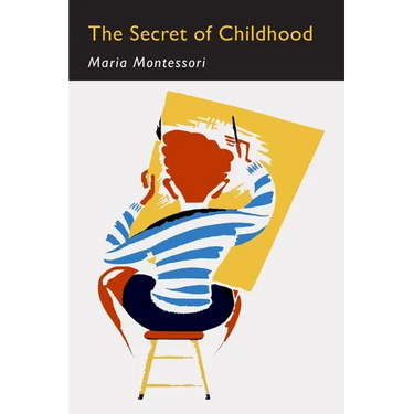 The Secret of Childhood: Facsimile of First Edition