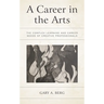 A Career in the Arts: The Complex Learning and Career Needs of Creative Professionals