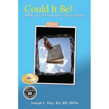 Could It Be?: Biblical Gems from the Garbage Dump