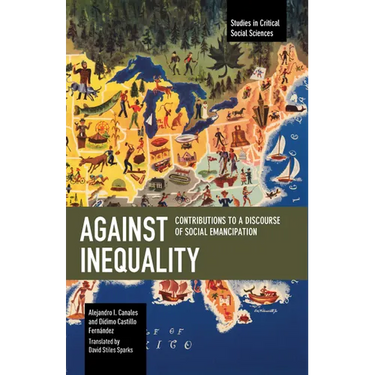 Against Inequality: Contributions to a Discourse of Social Emancipation