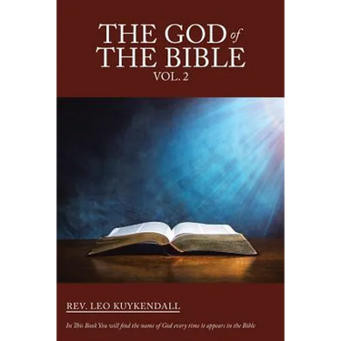 The God of the Bible Vol. 2: In This Book You Will Find the Name of God Every Time It Appears in the Bible