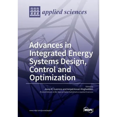 Advances in Integrated Energy Systems Design, Control and Optimization