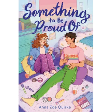 Something to Be Proud of (a Novel)