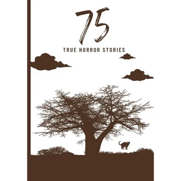 75 True Horror Stories: Scary Stories to Tell in The Dark Book Collection (Halloween Special)