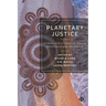 Planetary Justice: Stories and Studies of Action, Resistance and Solidarity