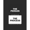 The Person Versus The Process