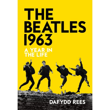 The Beatles 1963: A Year in the Life