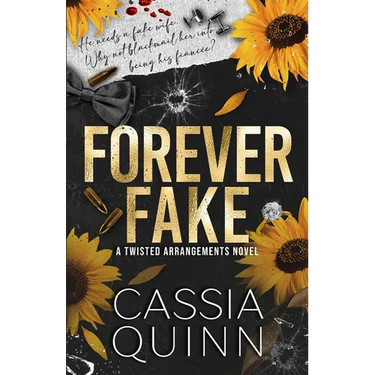 Forever Fake: A Dark Billionaire Fake Marriage Romance