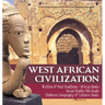 West African Civilization Written & Oral Traditions African Books Social Studies 6th Grade Children's Geography & Cultures Books