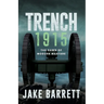 Trench 1915: The Dawn of Modern Warfare