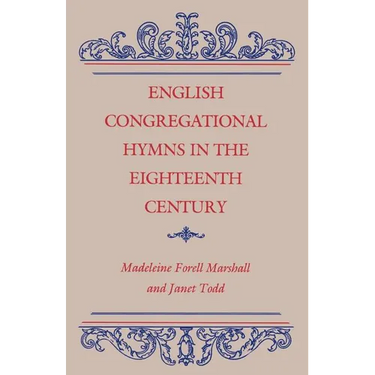 English Congregational Hymns in the Eighteenth Century