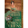 Three French Hens