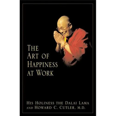 The Art of Happiness at Work