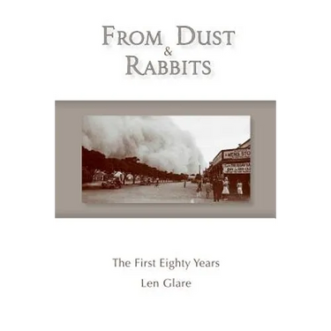 From Dust and Rabbits: The First Eighty Years