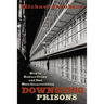 Downsizing Prisons: How to Reduce Crime and End Mass Incarceration