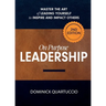 On Purpose Leadership: Master the Art of Leading Yourself to Inspire and Impact Others