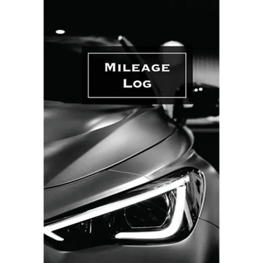 Mileage Log: Keep Track & Record, Business Or Personal Tracker, Vehicle Miles Notebook, Car, Truck, Book, Journal