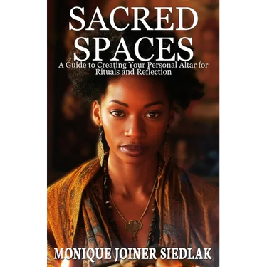 Sacred Spaces: A Guide to Creating Your Personal Altar for Rituals and Reflection