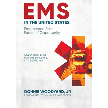 EMS in the United States: Fragmented Past, Future of Opportunity