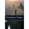 Oxford Bookworms Library: Christmas in Prague: Level 1: 400-Word Vocabulary