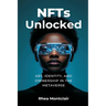 NFTs Unlocked: Art, Identity, and Ownership in the Metaverse