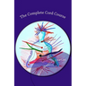 The Complete Cord Course: Working with Cords through Energy Work and Shamanic Healing