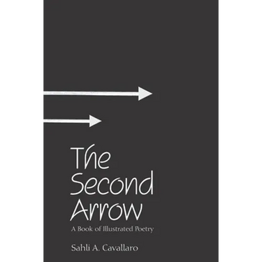 The Second Arrow: A Book of Illustrated Poetry