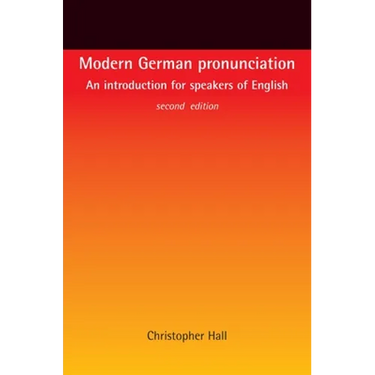 Modern German Pronunciation: An Introduction for Speakers of English