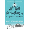 All I Want For Christmas is the Girl Who Can't Love: A YA Holiday Romance