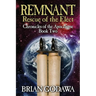 Remnant: Rescue of the Elect
