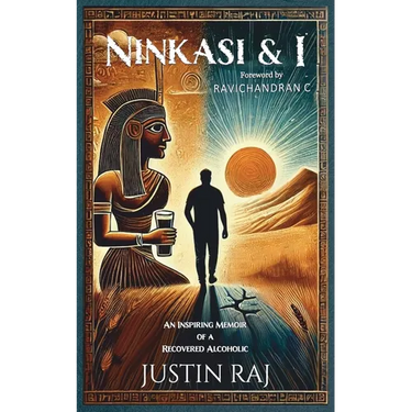 Ninkasi & I: An Inspiring Memoir of a Recovered Alcoholic
