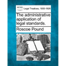The Administrative Application of Legal Standards.