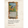 Retrospective Prophecy and Medieval English Authorship