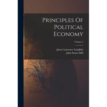 Principles Of Political Economy; Volume 2